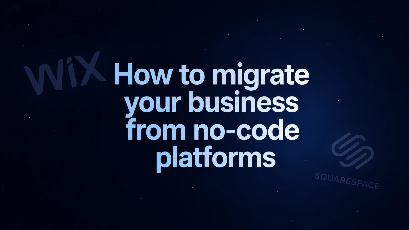 How to Migrate Your Business Off Wix or Squarespace Without Losing Customers