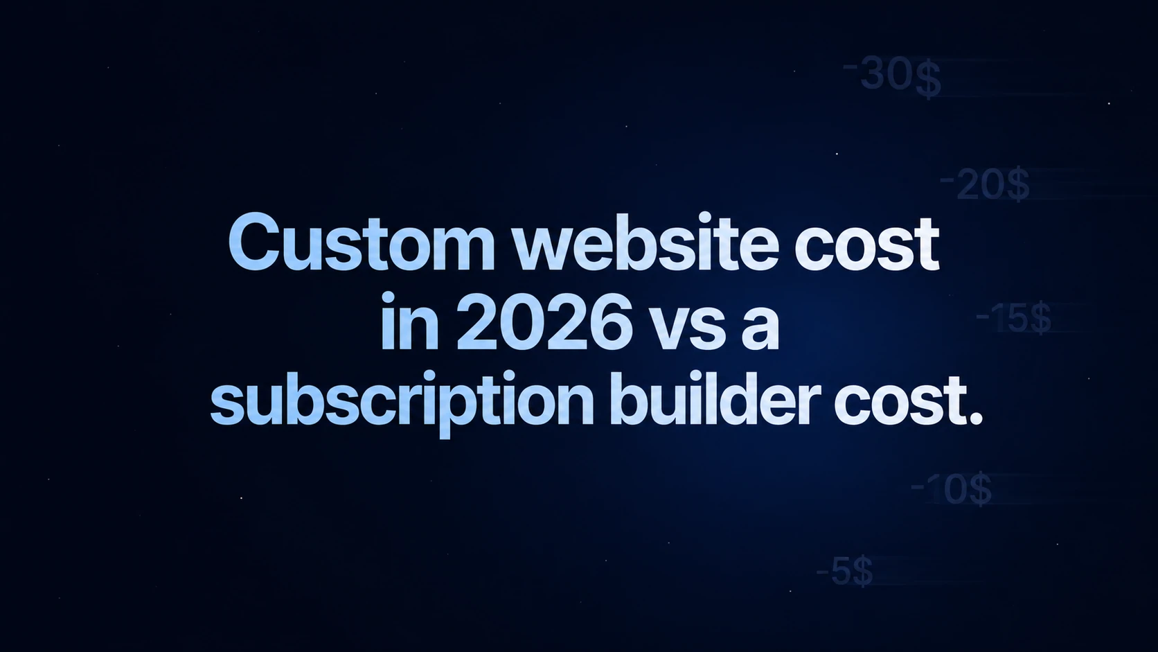How Much Does a Custom Website Actually Cost in 2026 vs. a Subscription Builder?